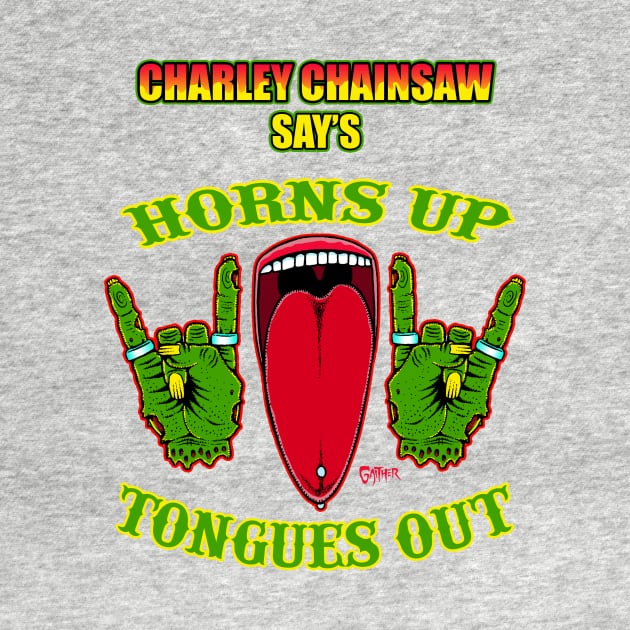 Horns Up, Tongues Out by CharleyChainsaw